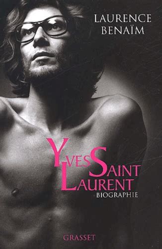 yves saint laurent livre laurence benaim|Yves Saint.